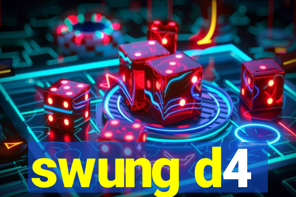 swung d4